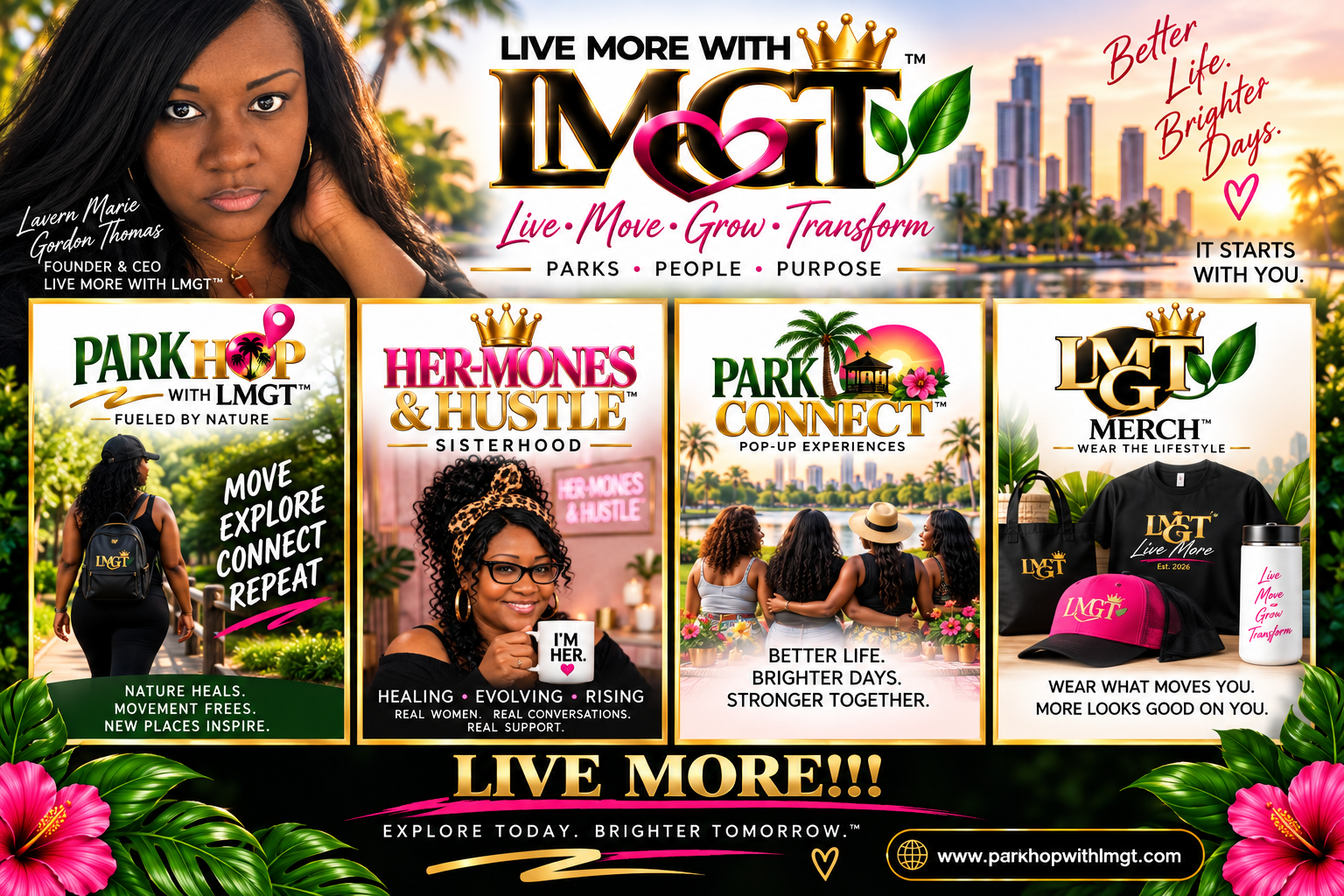 The LIVE MORE WITH LMGT family: Park Hop, HER-MONES & HUSTLE and Park Connect
