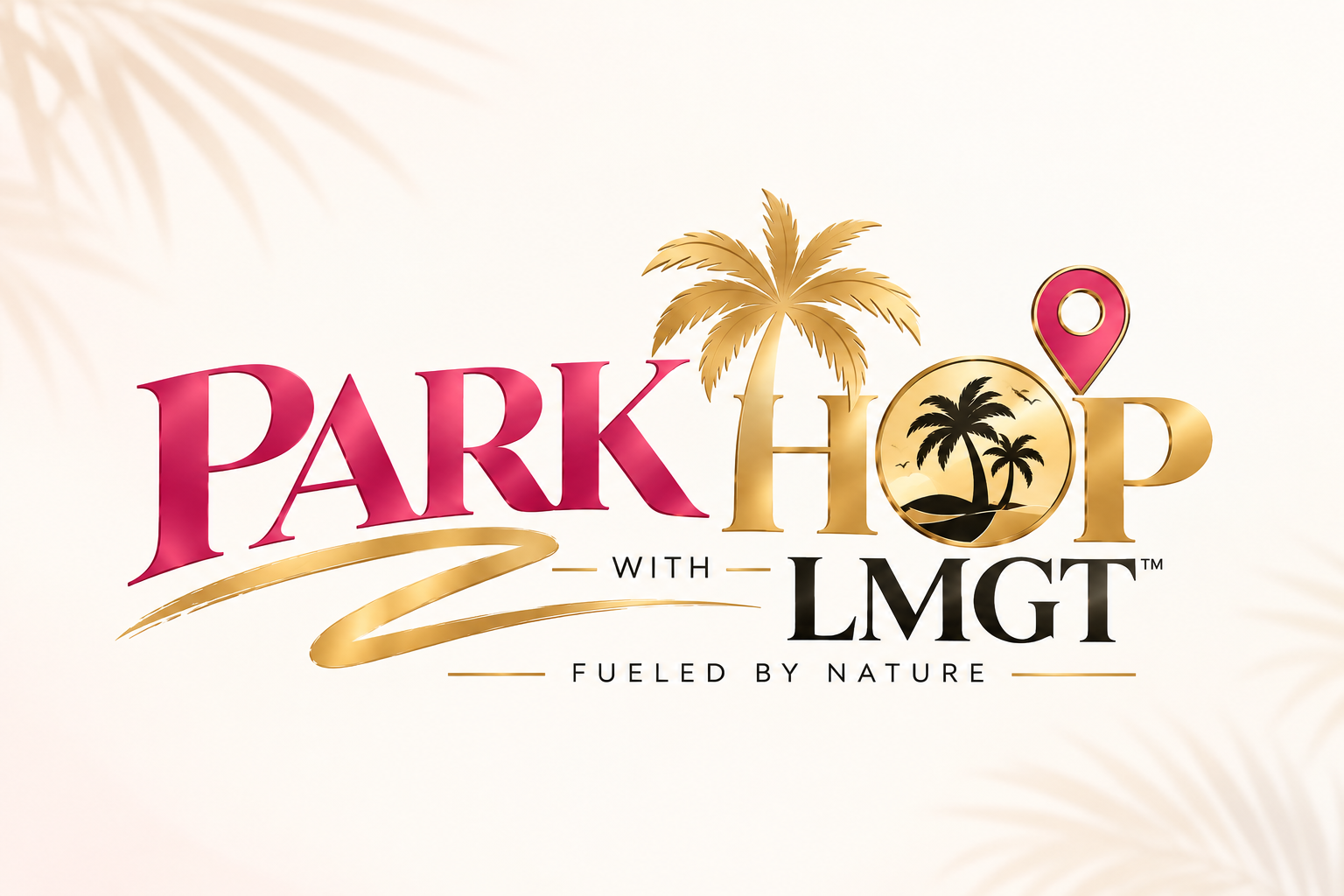 Park Hop with LMGT — Fueled by Nature